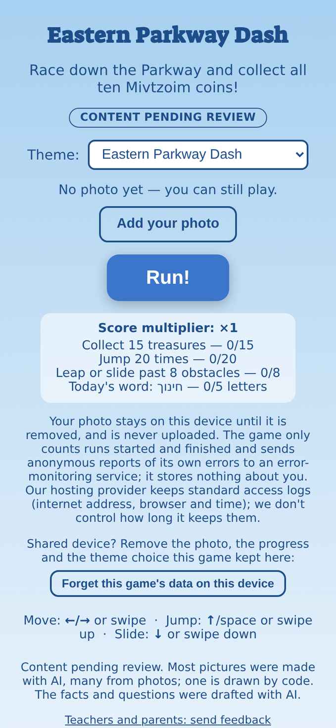 The Mitzvah Runner start screen on a phone: the title Eastern Parkway Dash, a Content pending review badge, a theme picker, an Add your photo button, a Run button, the missions and the day's Hebrew word, and the privacy note